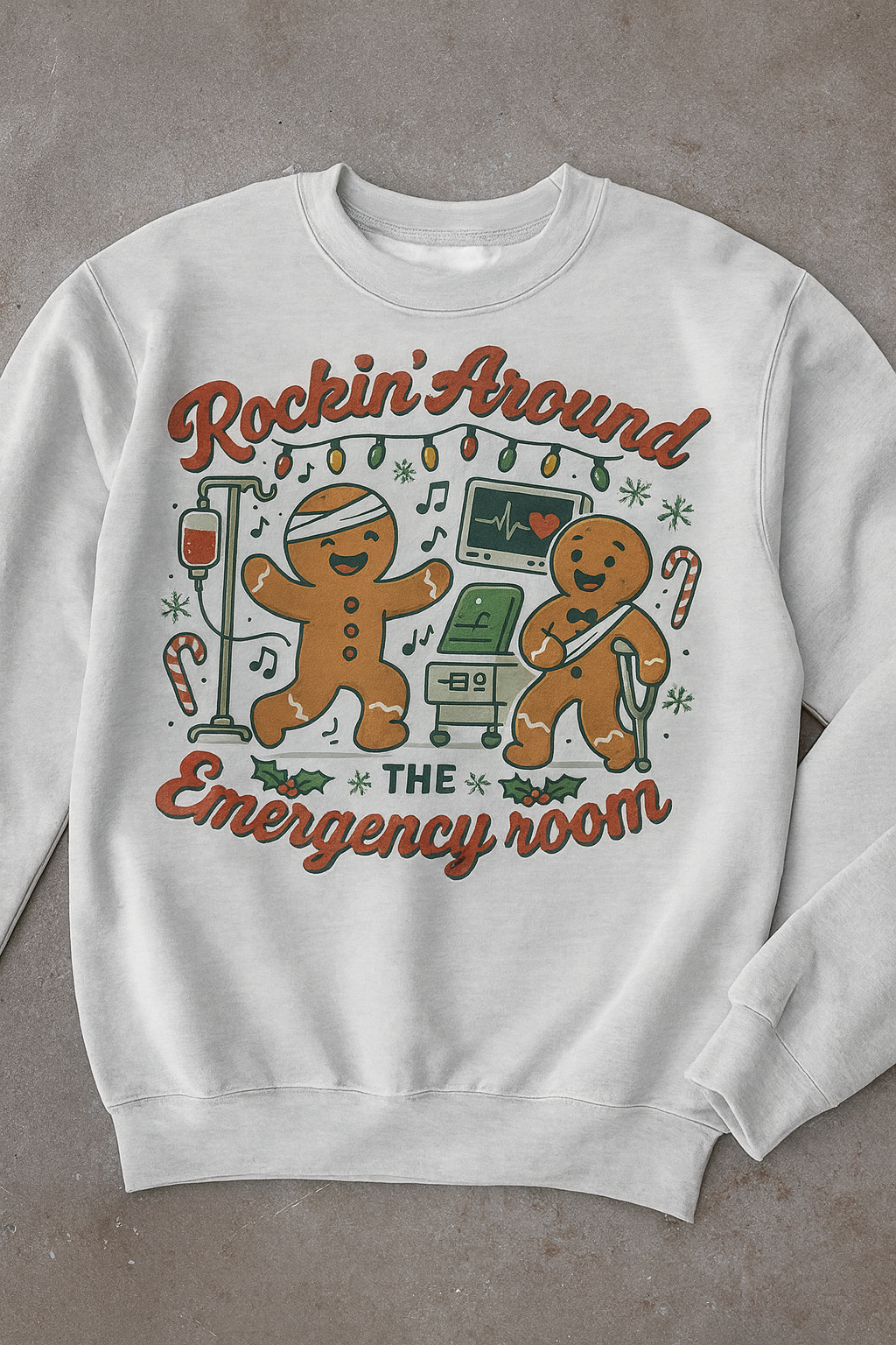 ADULT ROCKIN' AROUND THE EMERGENCY ROOM CREWNECK SWEATSHIRT
